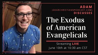 The Exodus of American Evangelicals