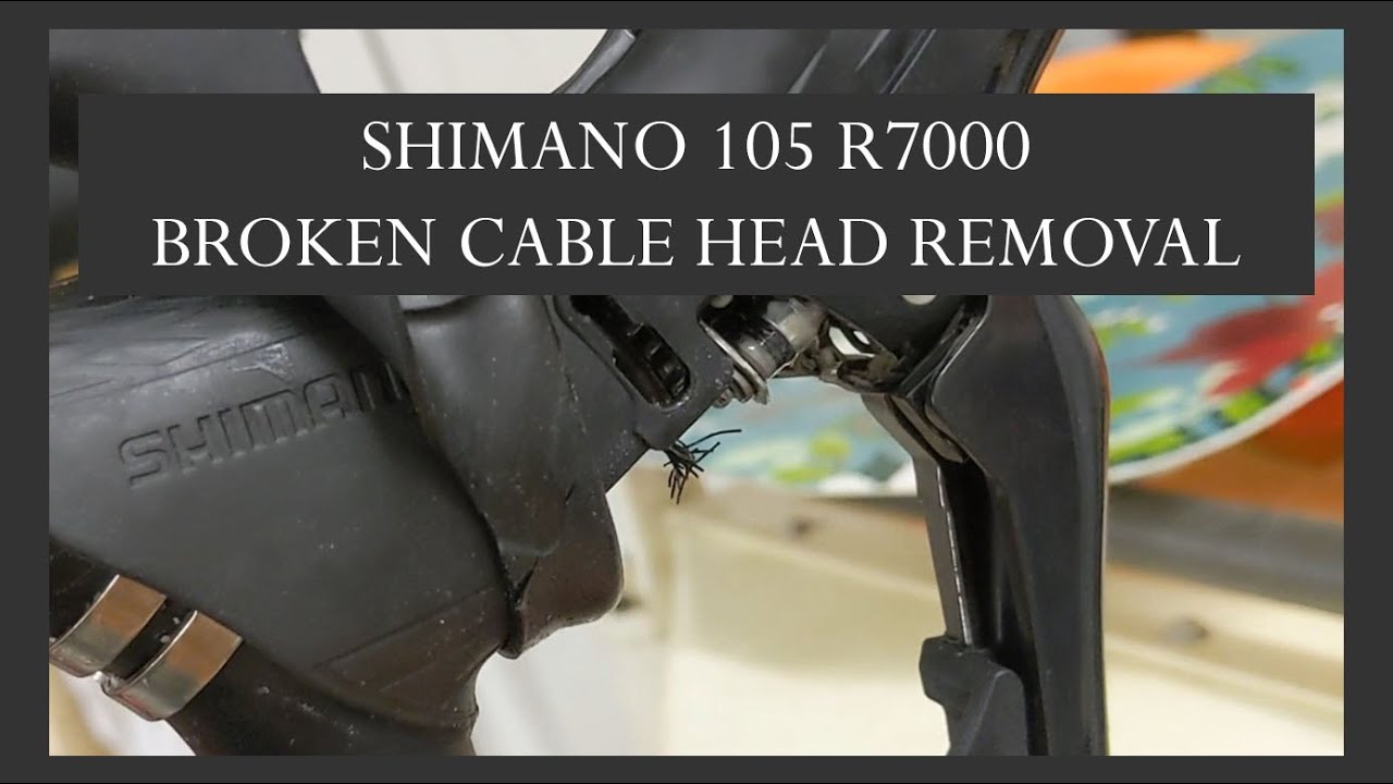 SHIMANO 105 R7000 Broken Cable Head Removal (Rear Derailleur) YouTube