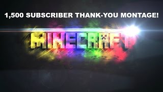 1,500 Subscriber Thank-You Montage Minecraft Pc