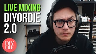 Live Mixing: DIYorDIE 2.0
