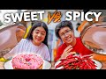 SPICY Vs SWEET Food Challenge!! (Sobrang Anghang!) | Ranz and Niana