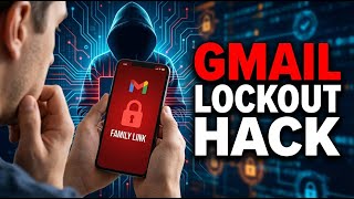 Gmail Lockout Hack How Google Family Link Lets Hackers Take Over