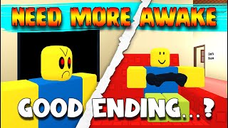 NEED MORE AWAKE   GOOD Ending...?  Full Gameplay! [ROBLOX]