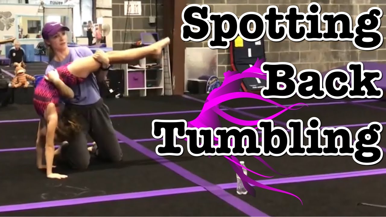 Spotting Back Tumbling YouTube