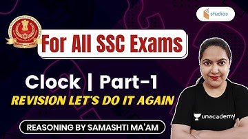 5:30 AM - For All SSC Exams | Reasoning by Samashti Shukla | Clock (P-1)