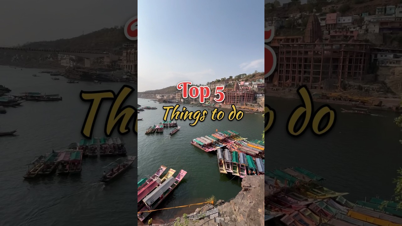 Top 5 things to do in Omkareshwar | 