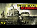 Why new yorks plum island is totally forbidden