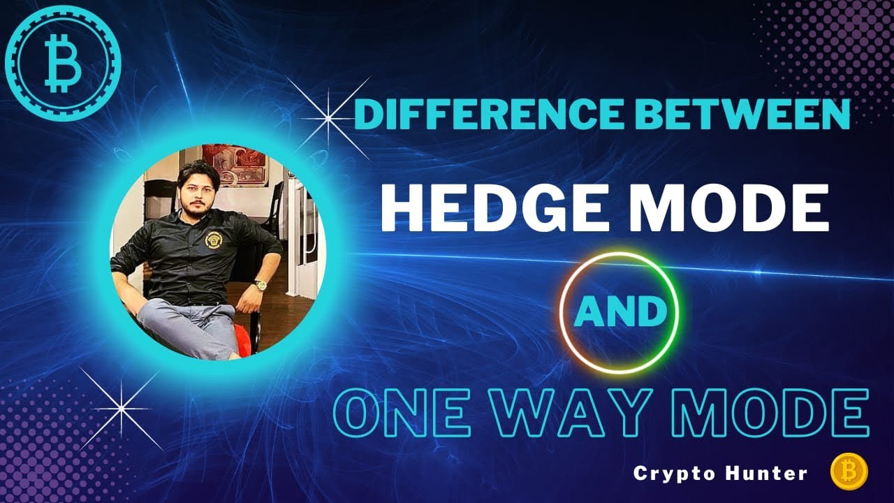 What is One way and Hedge Mode || Complete details for Beginners.
