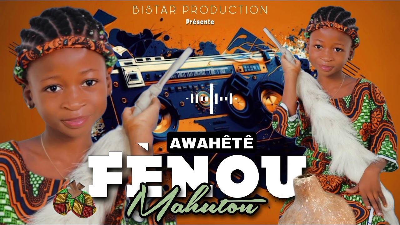 Fènou Mahuton Gbézé avalou(AWAHÊTÊ)