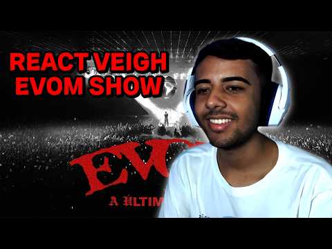 MELHOR SHOW BR? REAGINDO A VEIGH EVOM ULTIMA DANÇA SHOW COMPLETO REACT / Diorgenesreact
