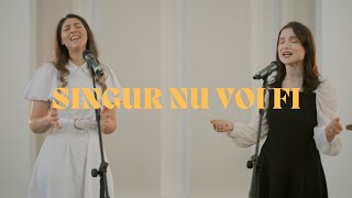 Singur nu voi fi - Magda Maris & Daria Budea (Official 4k)