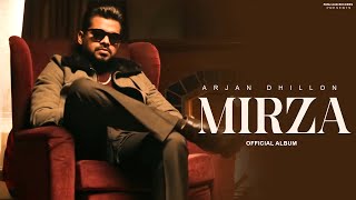 Mirza | Arjan Dhillon Song (Full Album) New Punjabi Song | Latest Punjabi Songs 2025