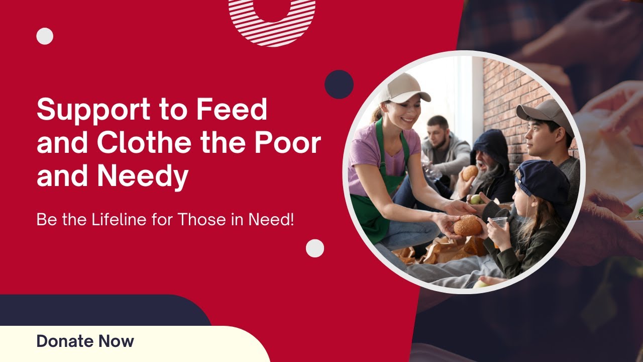 Support to Feed and Clothe the Poor and Needy