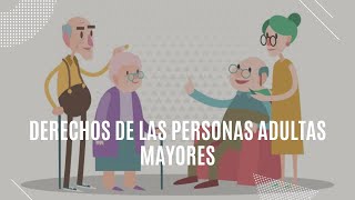 Derechos de las Personas Adultas Mayores