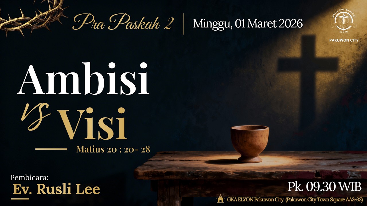 Ambisi vs Misi #khotbah #ibadahminggu #gereja #kristen #pelayanan #iman