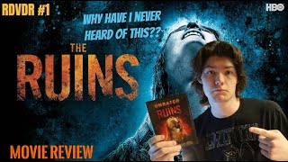 The Ruins (2008) Review Wealth