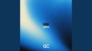 Good Vibes