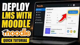 How to Deploy Learning Management Systems with Moodle - Quick Tutorial