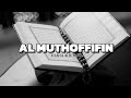 Best Recitation Of Surah Al Muthoffifin