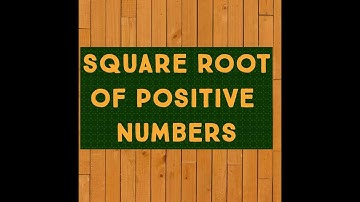 |Square root of positive numbers| part 1, by Asif Ali