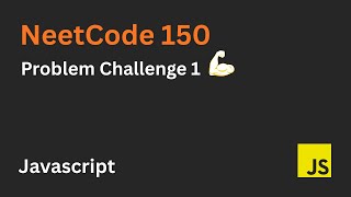 Neetcode problem 1 | Blind75 | Leetcode | javascript #coding #programming