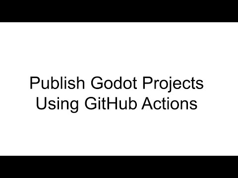 Automatically Publishing Web builds of Godot Engine projects to GitHub ...