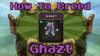 Easiest Way To Breed a Ghazt! My Singing Monsters