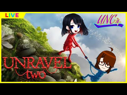 【#UnravelTwo】超協力アクション#最終回【Vtuber #UNC卓】