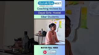 Gurukripa NEET Coaching Sikar Reviews by Dayal Girls Hostel Students! 🎯