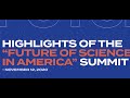 &quot;The Future of Science in America&quot; Summit: November 12, 2020