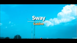 네 생각은 어때 | Galdive - Sway [가사/해석/lyrics]