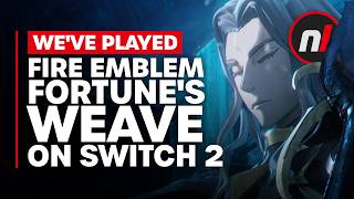 We ve Played Fire Emblem Fortune s Weave on Switch 2 - Is It Any Good