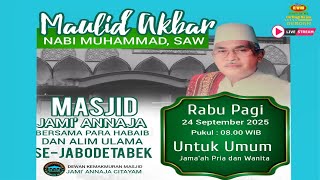 🔴Live Streaming - Maulid Akbar - Nabi Muhammad Masjid Jami Annaja Sendok Rabu,  24 September  2025