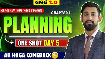 GNG Business studies | Day 5 | Chapter 4 | Class 12 | Planning