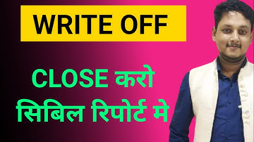 Write off not remove after making all dues[How to remove write off status from cibil]