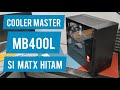 Cooler Master Masterbox MB400L - Review