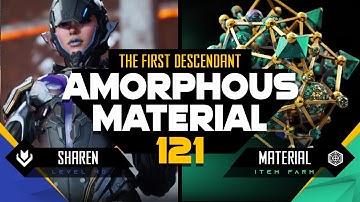 Amorphous Material Pattern 121 - The First Descendant - Item Farm Guide