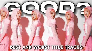 The BEST and WORST Title Tracks from Each Kpop Group (PART 1) | doyoungunion