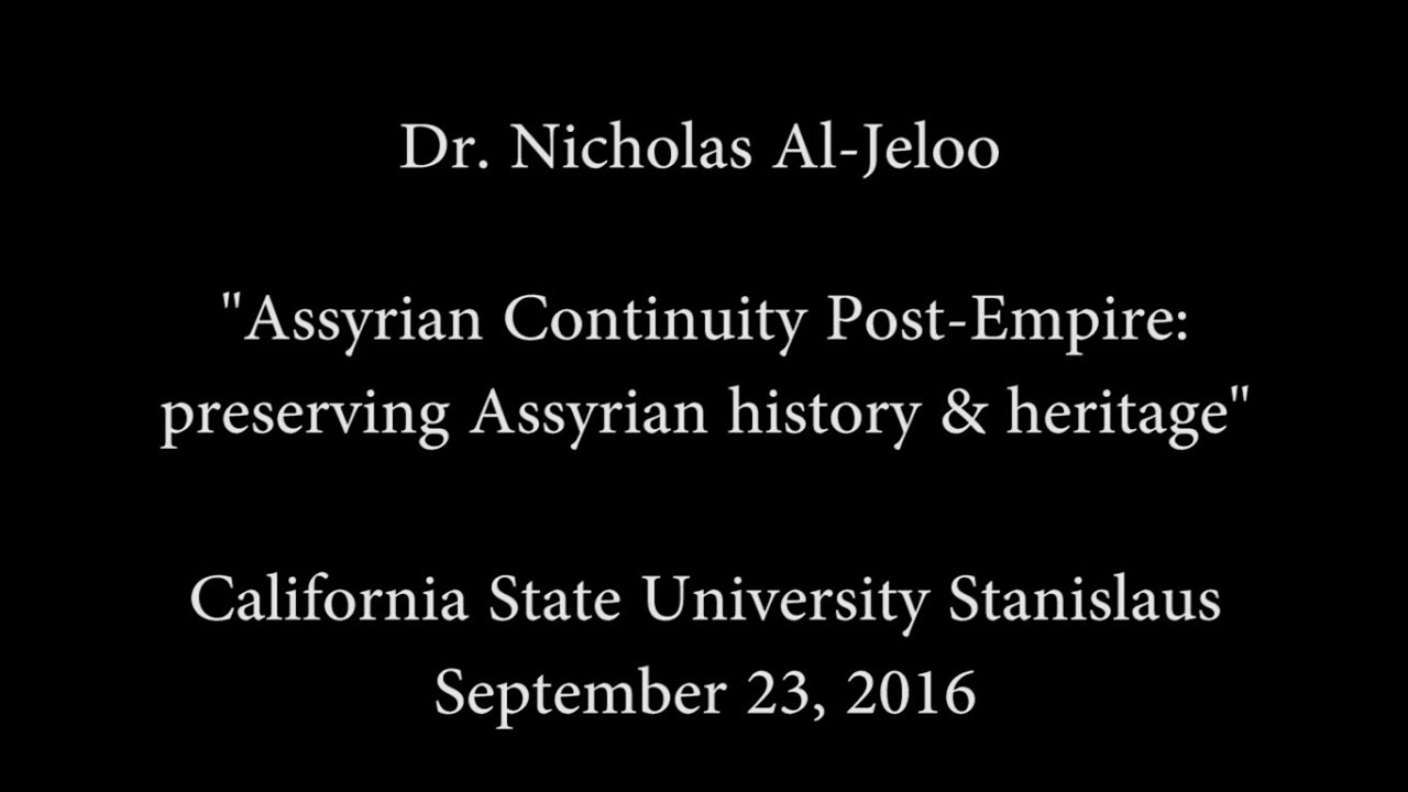 Assyrian Continuity Post-Empire: The Relevance of Preserving Assyrian History and Heritage