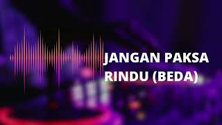 Jangan Paksa Rindu (Beda) Ifan Seventeen Drumless