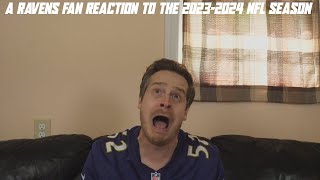 A Ravens Fan Reaction to the 2023-2024 NFL Season