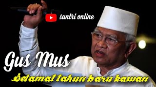 Ucapan dan Renungan Selamat Tahun Baru🎉 | Gus Mus