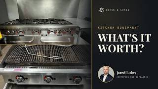Commercial Kitchen Equipment Appraisal: 3 Things to Know