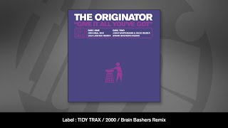 The Originator - Give It All You Got (Brain Bashers Remix)