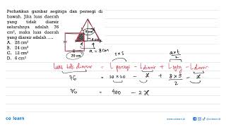 Look at the triangle and square below. If the area of the unshaded region is...