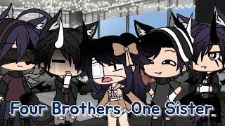 Four Brothers, One Sister (Kind of Inspired) || Part 1