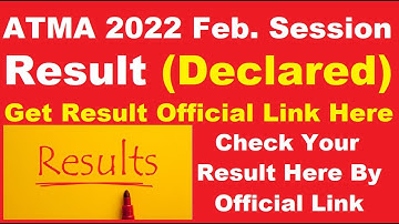 ATMA 2022 Result Feb. Session (Declared) - How To Check ATMA Feb. Session 2022 Result