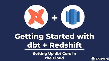 Your Best dbt Core and Redshift Guide: Part 2/3 Cloud Integration