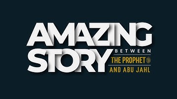 An Amazing Story Between The Prophet ﷺ and Abu Jahl || Ustadh Abdulrahman Hassan || AMAU