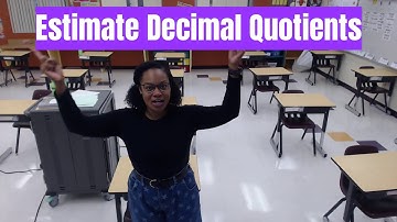 Estimate Decimal Quotients